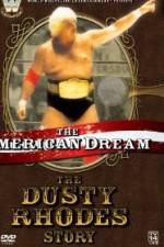 Watch The American Dream The Dusty Rhodes Story Megashare9