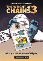 Watch The Weight of Chains 3 Megashare9