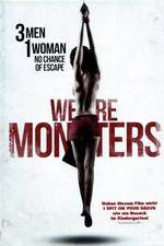 Watch We Are Monsters Megashare9