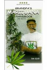 Watch Grandpa's Marijuana Handbook The Movie Megashare9