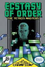 Watch Ecstasy of Order The Tetris Masters Megashare9