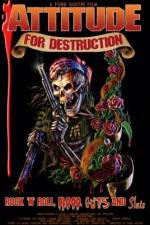 Watch Attitude for Destruction Megashare9