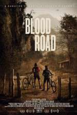 Watch Blood Road Megashare9