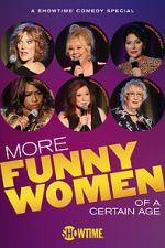 Watch More Funny Women of a Certain Age (TV Special 2020) Megashare9