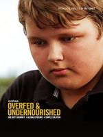 Watch Overfed & Undernourished Megashare9