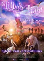 Watch Lilly\'s Light: The Movie Megashare9