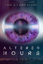 Watch Altered Hours Megashare9