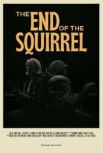 Watch The End of the Squirrel (Short 2022) Megashare9