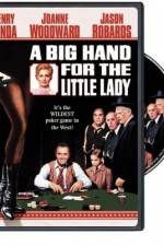 Watch A Big Hand for the Little Lady Megashare9