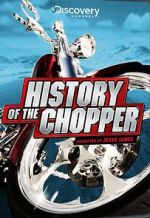 Watch History of the Chopper Megashare9