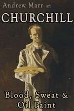 Watch Andrew Marr on Churchill: Blood, Sweat and Oil Paint Megashare9