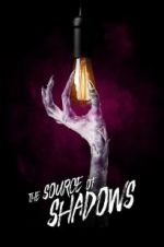 Watch The Source of Shadows Megashare9