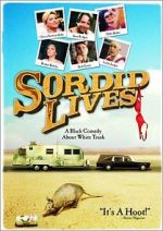 Watch Sordid Lives Megashare9