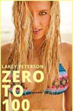 Watch Lakey Peterson: Zero to 100 Megashare9