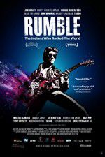 Watch Rumble The Indians Who Rocked The World Megashare9