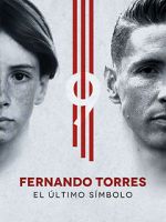 Watch Fernando Torres: El ltimo Smbolo Megashare9