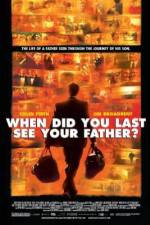 Watch And When Did You Last See Your Father? Megashare9