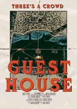 Watch Guest House (Short 2019) Megashare9