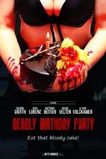 Watch Deadly Birthday Party Megashare9