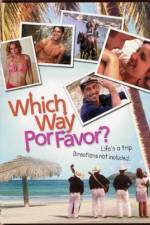 Watch Which Way Por Favor Megashare9