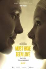 Watch Must Have Been Love Megashare9