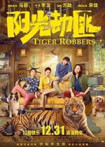 Watch Tiger Robbers Megashare9