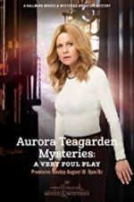 Watch Aurora Teagarden Mysteries: A Very Foul Play Megashare9