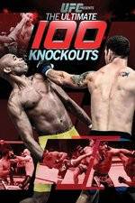 Watch UFC Presents: Ultimate 100 Knockouts Megashare9