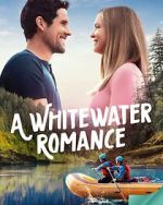 Watch A Whitewater Romance Megashare9