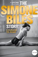 Watch The Simone Biles Story: Courage to Soar Megashare9