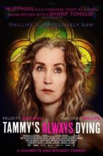 Watch Tammy\'s Always Dying Megashare9