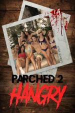 Watch Parched 2: Hangry Megashare9