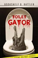 Watch Toilet Gator Megashare9