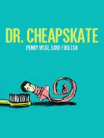 Watch Dr. Cheapskate Megashare9