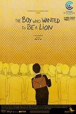 Watch The Boy Who Wanted to Be a Lion Megashare9