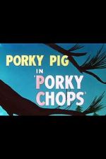 Watch Porky Chops (Short 1949) Megashare9