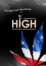 Watch High: The True Tale of American Marijuana Megashare9