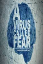Watch A Virus Called Fear Megashare9