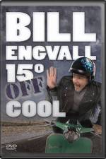 Watch Bill Engvall 15 Degrees Off Cool Megashare9