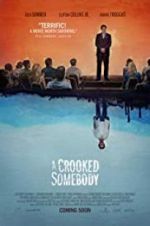 Watch A Crooked Somebody Megashare9