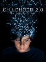 Watch Childhood 2.0 Megashare9