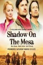 Watch Shadow on the Mesa Megashare9