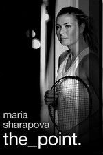 Watch Maria Sharapova: The Point Megashare9