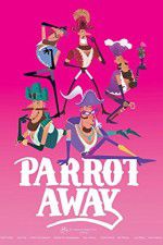 Watch Parrot Away Megashare9