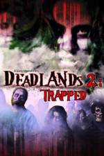 Watch Deadlands 2 Trapped Megashare9