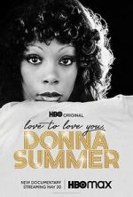 Watch Love to Love You, Donna Summer Megashare9