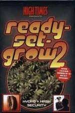 Watch High Times: Ready Set Grow 2 Megashare9