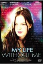 Watch My Life Without Me Megashare9