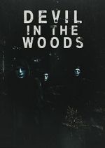 Watch Devil in the Woods Megashare9