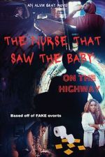 Watch The Nurse That Saw the Baby on the Highway Megashare9